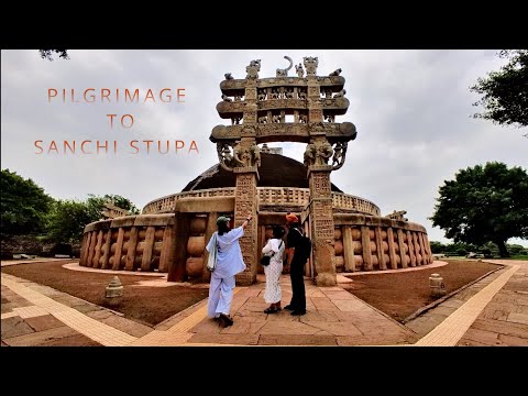 Pilgrimage to Sanchi Stupa, UNESCO World Heritage Site, Madhya Pradesh